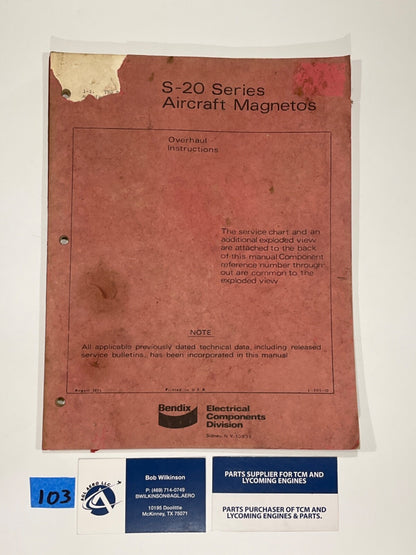 Bendix S-20 Series Aircraft Magnetos - Overhaul Instructions - August 1975