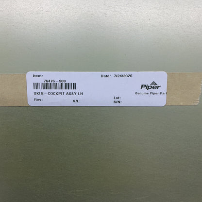 P/N: 76476-900 Piper Skin-Cockpit Assy LH (Slight Handling Damage) (NE w/ 8130)